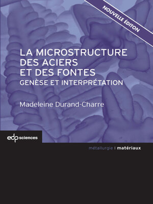 cover image of La microstructure des aciers et des fontes